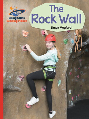cover image of Reading Planet--The Rock Wall--Red A